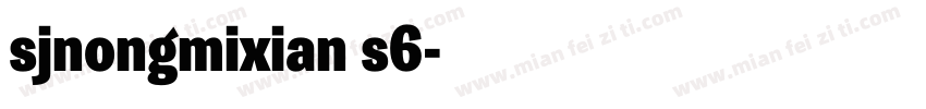 sjnongmixian s6字体转换